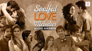 Soulful Evergreen Melodies | Best of Bollywood Love Songs | Audio Jukebox