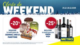 Uimește-ți familia și clienții! La METRO, ai super oferte în acest weekend
