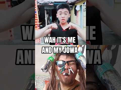 WAH IT'S ME AND MY JOWA #algorithm #trending #viral