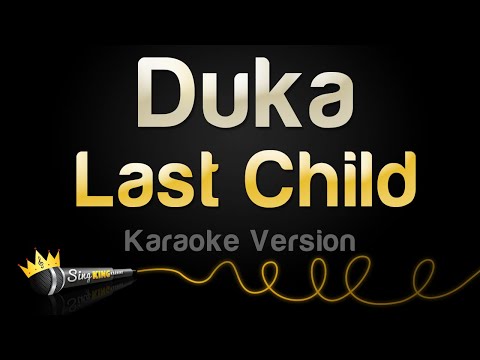 Last Child – Duka (Karaoke Version)