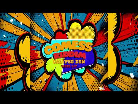 Calypso Don - Vibes Lit (Comess Riddim) | Official Audio