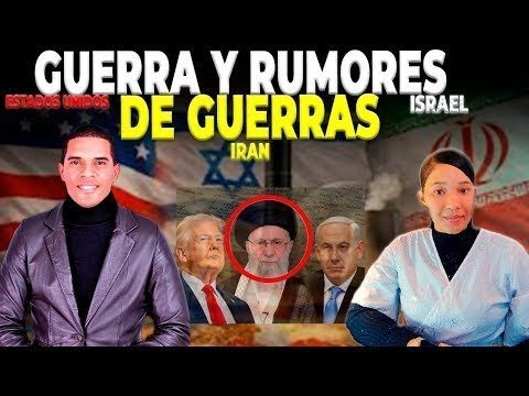GUERRAS Y RUMOR DE GUERRA - EEUU,ISRAEL E IRAN😱HABLEMOS A LA LUZ DE LA BIBLIA 🔥CONFLICTOS MUNDIALES🔥