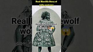 Real life werewolf women Julia pastrana😱|#tamil #facts #horror #history #crime #mystery #suspense
