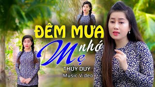 ĐÊM MƯA NHỚ MẸ - Thúy Duy Bolero | Lời ca tha thiết dâng mẹ hiền trong mùa Vu Lan báo hiếu
