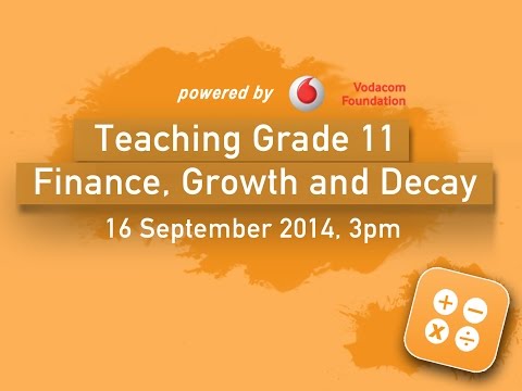 Teaching Grade 11 Finance, Growth and Decay