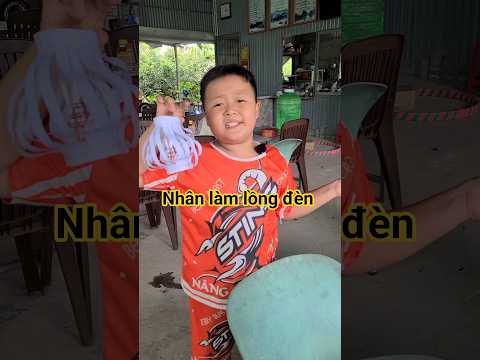 Nhân làm lồng đèn #shortvideo