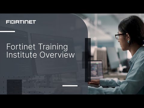 Fortinet Training Institute Overview | Training