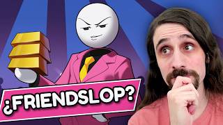 ¿Y si hago un friendslop?