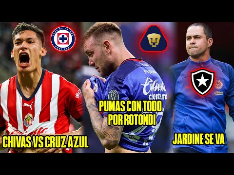 MERCADO DE FICHAJES LIGA MX | CHIQUETE A CRUZ AZUL | ROTONDI A PUMAS | JARDINE DICE ADIOS AL AMERICA