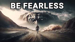 How to be FEARLESS - Motivational Stories!