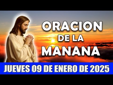 💖Oración De La manana del día Jueves 09 de enero de 2025 | ESCUCHA ESTE SALMO Y OBSERVA LO QUE PASA