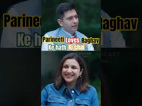 Fake Talk Show with, parineeti chopra #parineetichopra #raghavchadha #podcast