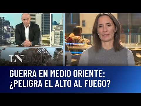 Guerra en Medio Oriente: ¿Peligra el alto al fuego? El análisis de Inés Capdevila