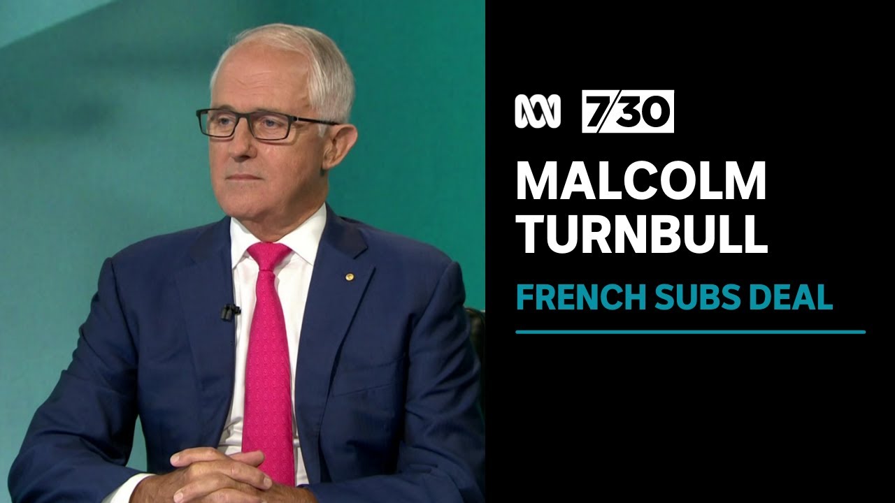 Malcolm Turnbull says Emails confirm French were misled by Australia over Submarines Deal