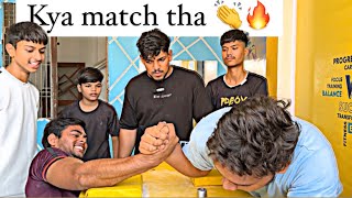 KYA MATCH THA 👏🔥 || ARM WRESTLING MATCHES || PRACTICE TIME 🕰️