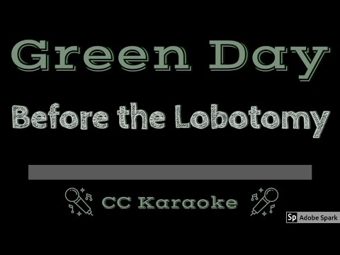 Green Day • Before the Lobotomy (CC) [Karaoke Instrumental Lyrics]