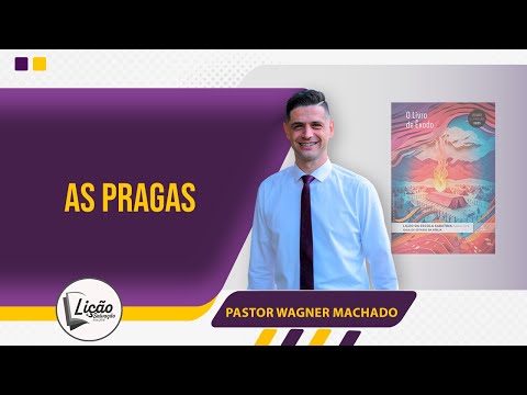 ESCOLA SABATINA 19/07/2025 - AS PRAGAS - PASTOR WAGNER MACHADO