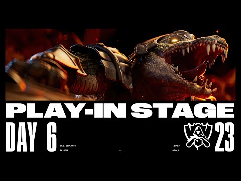 2023 World Championship Play-In Stage Day 6