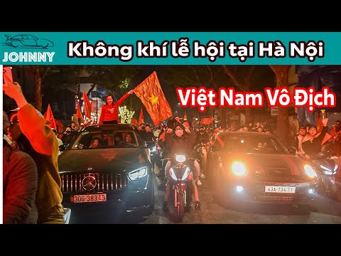 Việt Nam Vô Địch - Không khí lễ hội chưa từng có trên phố Hà Nội