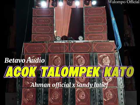 LAGU MINANG KANCINGAN ✅ - [ ACOK TALOMPEK KATO ]✅ - BETAVO AUDIO X WALOMPO OFFICIAL