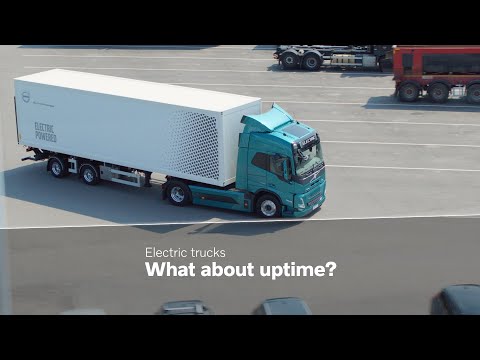 Volvo Trucks ? Electric trucks, what about uptime"