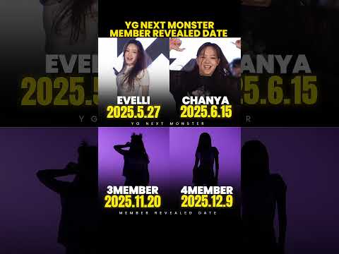 yg next monster member revealed date #kpop #ygngg #shorts #fyp   #nextmonster #chanya #evelli