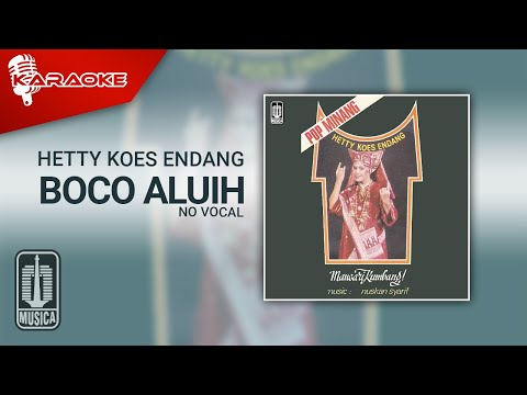 Hetty Koes Endang – Boco Aluih (Official Karaoke Video) | No Vocal