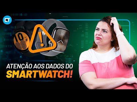 Você deveria prestar MAIS ATENÇÃO aos dados do seu SMARTWATCH