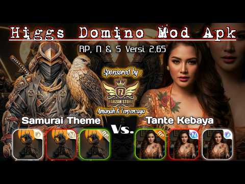 Samurai Vs Tante Kebaya ‼️ Higgs Domino Mod Apk Terbaru RP, N & S Versi 2.65 ~ Samurai Theme