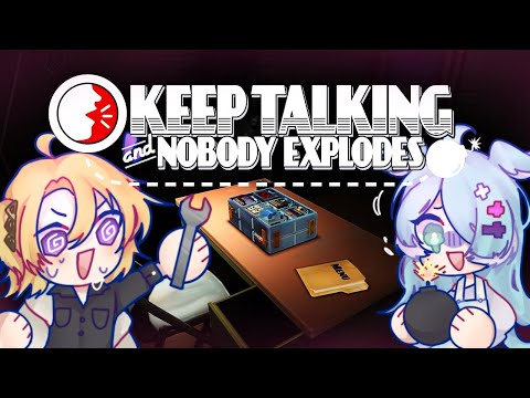 【KEEP TALKING AND NOBODY EXPLODES】PLAYING WITH EWIWA CHAN【NIJISANJI EN | Luca Kaneshiro】