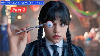 Wednesday Season 2 (2025) Episode 3 & 4 Explained | Wednesday S2 Full Story in Hindi Urdu