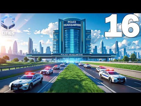 I Built $2 MILLION POLICE HEADQUARTERS - Cities Skylines 2 - Part 16