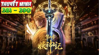 Yêu Thần Ký Tập 381 - 390 Thuyết Minh Full HD 1080P