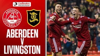 Aberdeen 3-2 Livingston | Ferguson Scores Brilliant Overhead Winner! | Ladbrokes Premiership