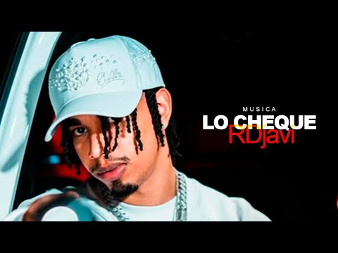 RDjavi | Lo Cheque (Video Oficial)