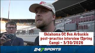 Oklahoma OC Ben Arbuckle post-practice interview (Spring Camp) - 3/30/2026