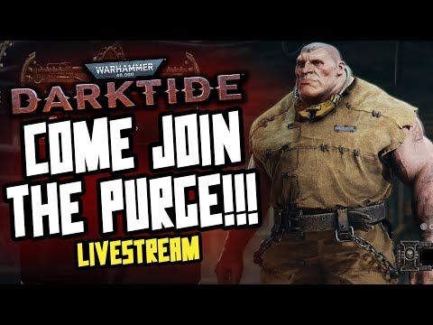 CO-OP DARKTIDE PURGING! Come Join the purge! Key Giveaway!