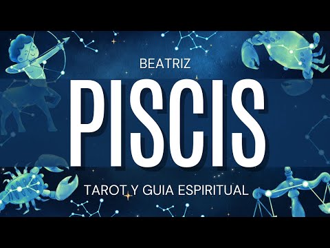 Piscis MARAVILLOSO! AHORA TENDRAS UNA NUEVA ILUSION TU DESEO LLEGA Beatriz Tarot y Guía Espiritual |