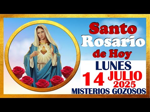 SANTO ROSARIO DE HOY LUNES 14 DE JULIO DE 2025 🌹 Misterios GOZOSOS 🌹 SANTO ROSARIO MEDITADO 🌹