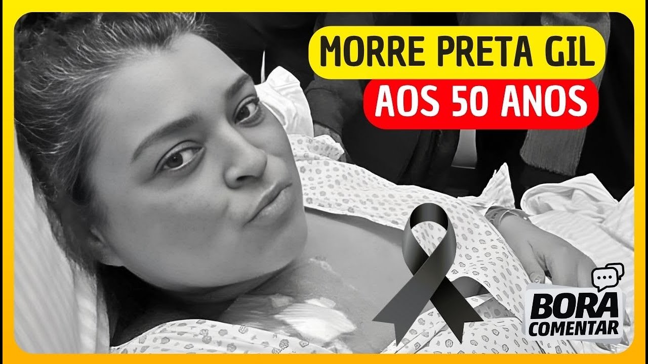 🚨MORRE PRETA GIL aos 50 anos Últimas informações ao vivo Causa da morte é confirmada