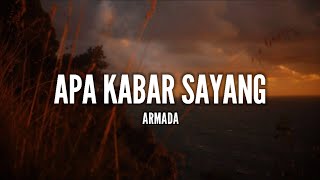 Armada - Apa Kabar Sayang (Lirik)