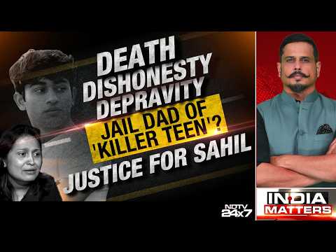 Sahil Dhaneshra Accident | Justice For Sahil: Jail Dad Of 'Killer Teen'?