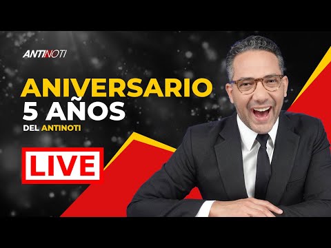 5to. ANIVERSARIO Del Antinoti | LIVE