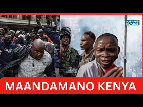 MAANDAMANO KENYA RAIS RUTO YUKO WAPI ? POLISI WAWAFYATULIA RISASI WAANDAMANAJI ...HALI NI MBAYA