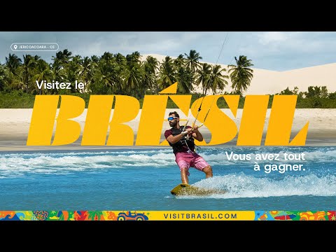 Visitez le Brésil. Vous avez tout à gagner.