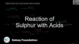 Reaction of Sulphur with Acids