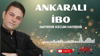 Ankaralı İbo - Hayırdır Kecum Hayırdır #aşkprodüksiyon #ankaraoyunhavaları #müzik #ankaralıibo