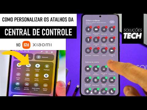 Como Personalizar os ATALHOS da Central de Controle no Xiaomi (ATUALIZADO)