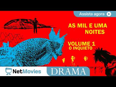 As Mil e Uma Noites - Volume 1: O Inquieto 🔹 Filme de Drama Completo 🔹 Filme GRÁTIS |NetMovies Drama