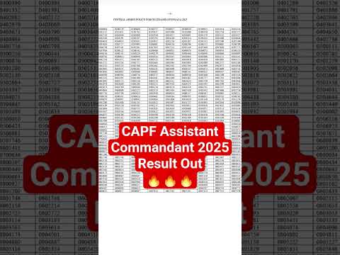 CAPF Assistant Commandant 2025 Result Out🔥🔥🔥|| #capf #assistantcommandant #2025 #resultout